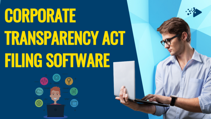 Corporate Transparency Act Filing Software